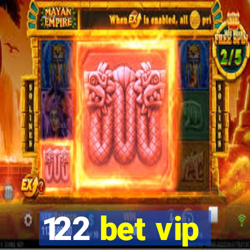 122 bet vip